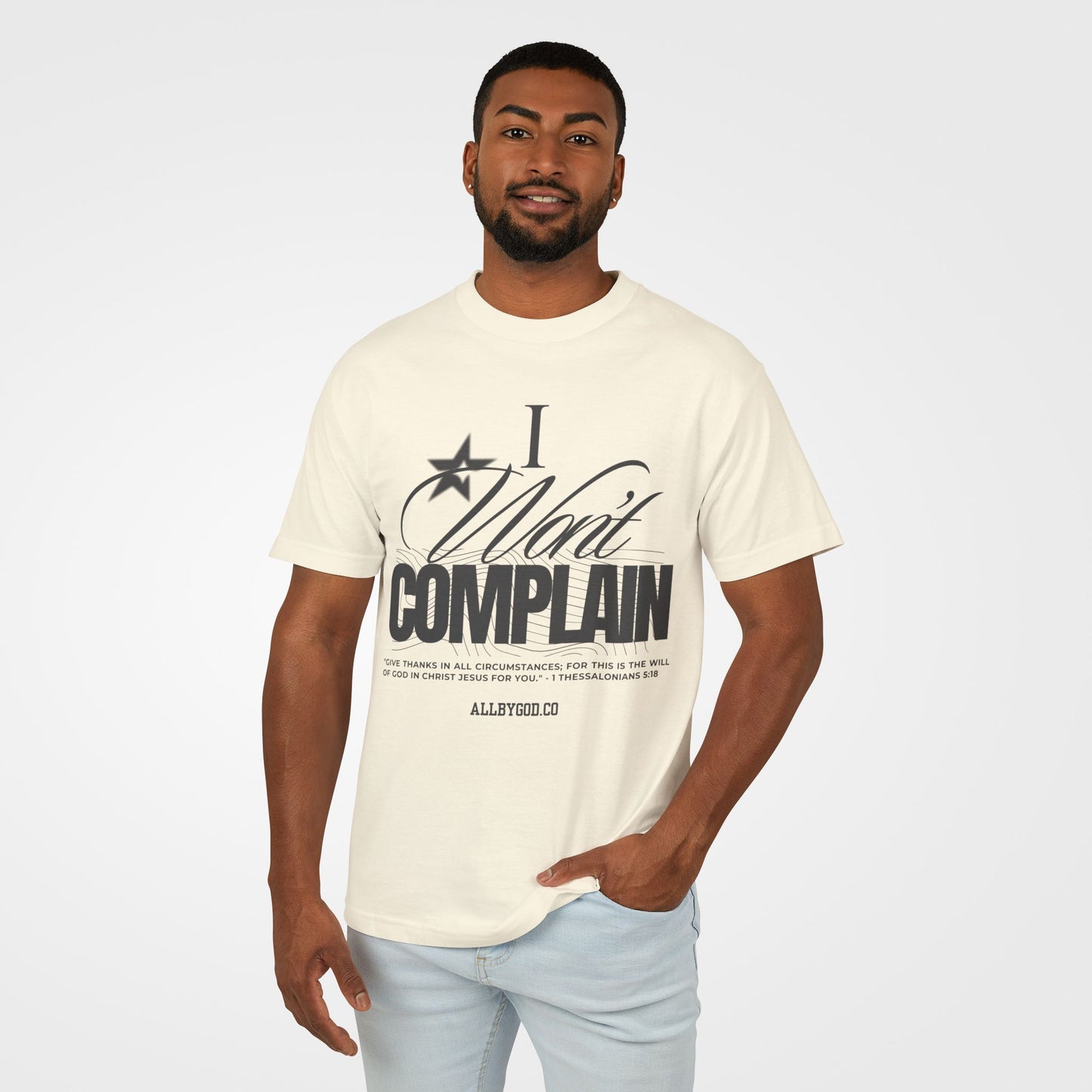 I Won't Complain Unisex Tee