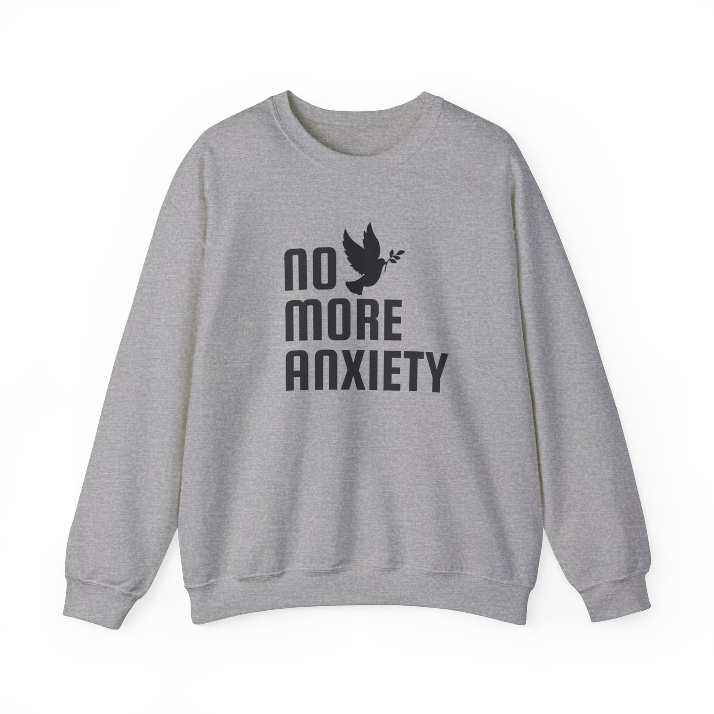 No More Anxiety Sweatshirt