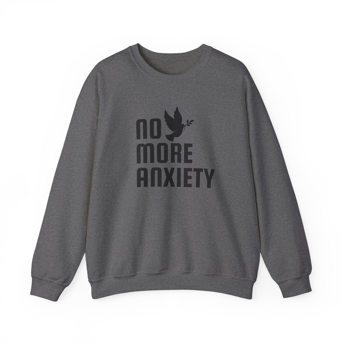 No More Anxiety Sweatshirt
